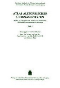 Abbildung von: Atlas altsorbischer Ortsnamentypen. Studien zu toponymischen Arealen des altsorbischen Gebietes im westslawischen Sprachraum. Heft 5 - Franz Steiner Verlag