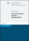 Cover: Ernst Kretschmer und das Wahnproblem - Franz Steiner Verlag