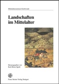 Cover: Landschaften im Mittelalter - Franz Steiner Verlag