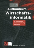 Bild: Aufbaukurs Wirtschaftsinformatik - Vieweg+Teubner Verlag