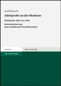 Cover: Adelsprobe an der Moderne - Franz Steiner Verlag