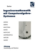 Cover: Ingenieurmathematik mit Computeralgebra-Systemen - Vieweg+Teubner Verlag