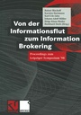 Cover: Von der Informationsflut zum Information Brokering - Vieweg+Teubner Verlag