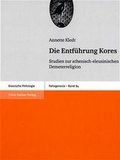 Cover: Die Entf&uuml;hrung Kores - Franz Steiner Verlag