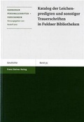 Cover: Katalog der Leichenpredigten und sonstiger Trauerschriften in Fuldaer Bibliotheken - Franz Steiner Verlag