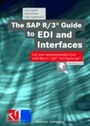 Cover: The SAP R/3® Guide to EDI and Interfaces - Vieweg+Teubner Verlag