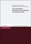 Cover: Texte als Medium und Reflexion von Religion im r&ouml;mischen Reich - Franz Steiner Verlag