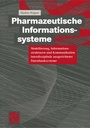 Cover: Pharmazeutische Informationssysteme - Vieweg+Teubner Verlag