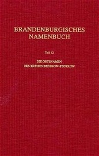Abbildung von: Brandenburgisches Namenbuch. Teil 12 - Franz Steiner Verlag