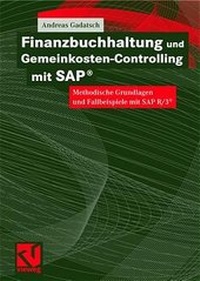 Abbildung von: Finanzbuchhaltung und Gemeinkosten-Controlling mit SAP® - Vieweg+Teubner Verlag