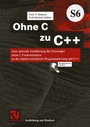 Cover: Ohne C zu C++ - Vieweg+Teubner Verlag