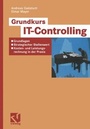 Cover: Grundkurs IT-Controlling - Vieweg+Teubner Verlag