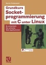 Cover: Grundkurs Socketprogrammierung mit C unter Linux - Vieweg+Teubner Verlag