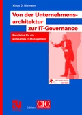Cover: Von der Unternehmensarchitektur zur IT-Governance - Vieweg+Teubner Verlag