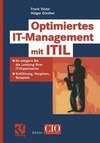 Enlarge image Cover: Optimiertes IT-Management mit ITIL - Vieweg & Teubner