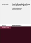Cover: Vom hellenistischen Osten zum r&ouml;mischen Westen - Franz Steiner Verlag