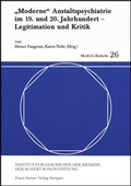 Cover: "Moderne" Anstaltspsychiatrie im 19. und 20. Jahrhundert - Franz Steiner Verlag
