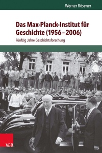 Bild vergrößern Bild: Das Max-Planck-Institut für Geschichte (1956-2006) - Vandenhoeck & Ruprecht