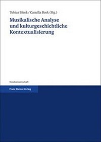 Abbildung von: Musikalische Analyse und kulturgeschichtliche Kontextualisierung - Franz Steiner Verlag