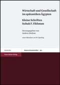 Cover: Wirtschaft und Gesellschaft im sp&auml;tantiken &Auml;gypten - Franz Steiner Verlag