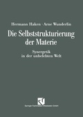 Cover: Die Selbststrukturierung der Materie - Vieweg+Teubner Verlag