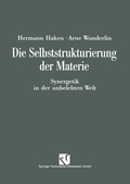Cover: Die Selbststrukturierung der Materie - Vieweg+Teubner Verlag