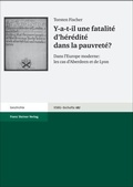 Cover: Y-a-t-il une fatalit&eacute; d'h&eacute;r&eacute;dit&eacute; dans la pauvret&eacute;? - Franz Steiner Verlag