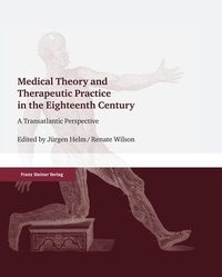Abbildung von: Medical Theory and Therapeutic Practice in the Eighteenth Century - Franz Steiner Verlag