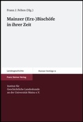 Cover: Mainzer (Erz-)Bisch&ouml;fe in ihrer Zeit - Franz Steiner Verlag