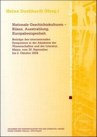 Abbildung von: Nationale Geschichtskulturen - Bilanz, Ausstrahlung, Europabezogenheit - Franz Steiner Verlag