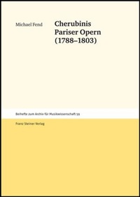 Enlarge image Cover: Cherubinis Pariser Opern (1788-1803) - Franz Steiner Verlag