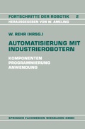 Cover: Automatisierung mit Industrierobotern - Vieweg+Teubner Verlag
