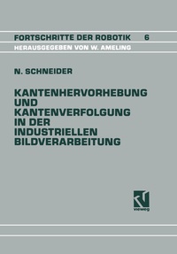 Abbildung von: Kantenhervorhebung und Kantenverfolgung in der industriellen Bildverarbeitung - Vieweg+Teubner Verlag