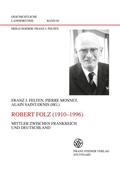 Cover: Robert Folz (1910-1996) - Franz Steiner Verlag