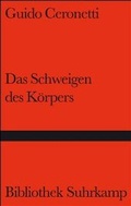 Cover: Das Schweigen des K&ouml;rpers - Suhrkamp
