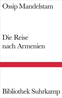 Abbildung von: Die Reise nach Armenien - Suhrkamp