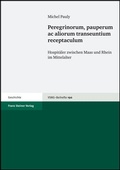 Cover: Peregrinorum, pauperum ac aliorum transeuntium receptaculum - Franz Steiner Verlag