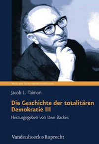Abbildung von: Die Geschichte der totalitären Demokratie, Band III - Vandenhoeck & Ruprecht