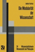 Cover: Die Modularit&auml;t der Wissenschaft - Vieweg+Teubner Verlag