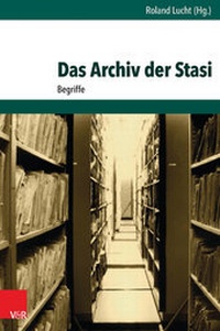 Abbildung von: Das Archiv der Stasi - Vandenhoeck & Ruprecht