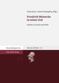 Cover: Friedrich Meinecke in seiner Zeit - Franz Steiner Verlag