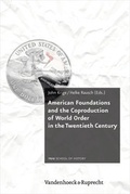 Cover: American Foundations and the Coproduction of World Order in the Twentieth Century - Vandenhoeck & Ruprecht