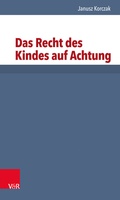 Cover: Das Recht des Kindes auf Achtung - Vandenhoeck & Ruprecht