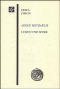 Cover: Adolf Michaelis - Leben und Werk - Franz Steiner Verlag