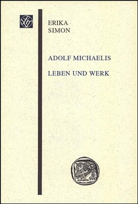 Enlarge image Cover: Adolf Michaelis - Leben und Werk - Franz Steiner Verlag