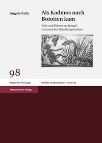 Abbildung von: Als Kadmos nach Boiotien kam - Franz Steiner Verlag