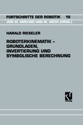 Cover: Roboterkinematik - Grundlagen, Invertierung und Symbolische Berechnung - Vieweg+Teubner Verlag