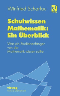 Abbildung von: Schulwissen Mathematik: Ein Überblick - Vieweg+Teubner Verlag
