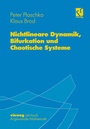 Cover: Nichtlineare Dynamik, Bifurkation und Chaotische Systeme - Vieweg+Teubner Verlag