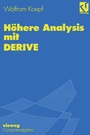 Cover: Höhere Analysis mit DERIVE - Vieweg+Teubner Verlag